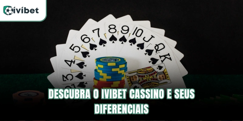 Descubra o Ivibet Cassino e seus diferenciais